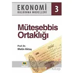 Ekonomi Kalkınma Modelleri 3 Müteşebbis Ortaklığı - Metin Aktaş - Kayıhan Yayınları