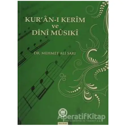 Kuran-ı Kerim ve Dini Musıki - Mehmet Ali Sarı - Marmara Üniversitesi İlahiyat Fakültesi Vakfı