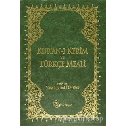 Kur’an-ı Kerim ve Türkçe Meali (Metinli Büyük Boy) - Yaşar Nuri Öztürk - Yeni Boyut Yayınları