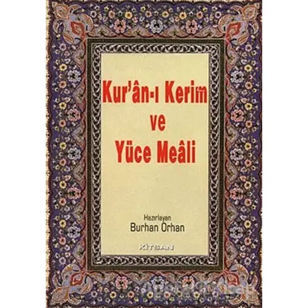 Kur’an-ı Kerim ve Yüce Meali (Orta Boy) - Kolektif - Kitsan Yayınları