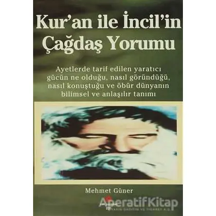 Kur’an ile İncil’in Çağdaş Yorumu - Mehmet Güner - Can Yayınları (Ali Adil Atalay)