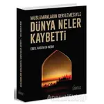 Dünya Neler Kaybetti - Ebul Hasan Ali En-Nedvi - Risale Yayınları