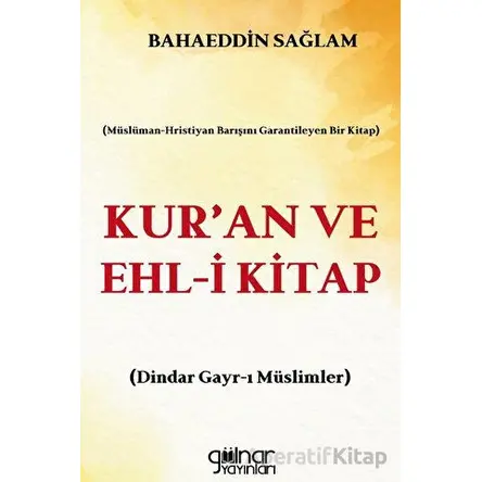 Kuran ve Ehl-i Kitap - Bahaeddin Sağlam - Gülnar Yayınları