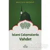 İslami Çalışmalarda Vahdet - Mustafa Meşhur - Ravza Yayınları