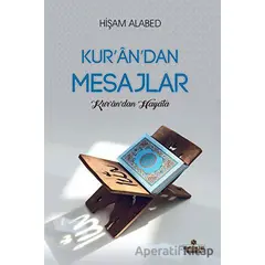 Kurandan Mesajlar - Kurandan Hayata - Hişam Alabed - Süleymaniye Vakfı Yayınları