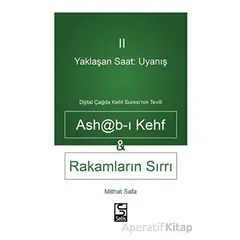 Yaklaşan Saat: Uyanış Ashab-ı Kehf ve Rakamların Sırrı - Mithat Safa - Selis Kitaplar