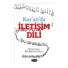 Kuranda İletişim Dili - Süleyman Gümrükçüoğlu - Etkileşim Yayınları