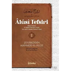 Alusi Tefsiri 1. Cilt - Mahmud El-Alusi - Beka Yayınları