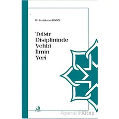 Tefsir Disiplininde Vehbi İlmin Yeri - Abdulkerim Bingöl - Fecr Yayınları