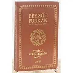 Feyzül Furkan Kurân-ı Kerîm ve Tefsirli Meali (Büyük Boy - Mushaf ve Meal - İNCE CİLT) TABA