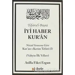Tefsiru’l-Büşra - İyi Haber Kur’an - Atilla Fikri Ergun - Kibele Yayınları