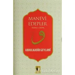 Manevi Edepler - Abdulkadir Geylani - Ehil Yayınları