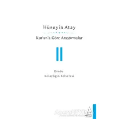 Kur’an’a Göre Araştırmalar 2 - Hüseyin Atay - Destek Yayınları