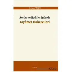 Ayetler ve Hadisler Işığında Kıyamet Habercileri - Serkan Tekin - Araştırma Yayınları