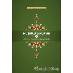 Müşkilul-Kuran 1 - Mehmet Kılıçarslan - Fecr Yayınları