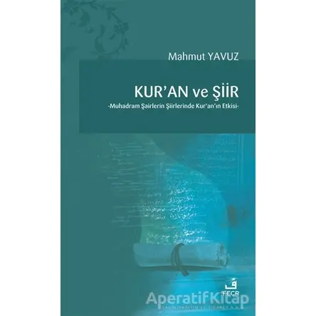 Kuran ve Şiir - Mahmut Yavuz - Fecr Yayınları