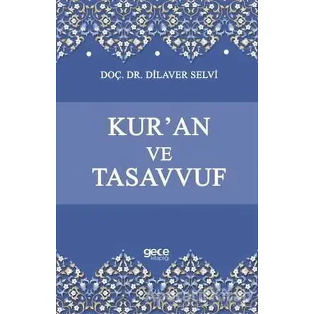 Kuran ve Tasavvuf - Dilaver Selvi - Gece Kitaplığı