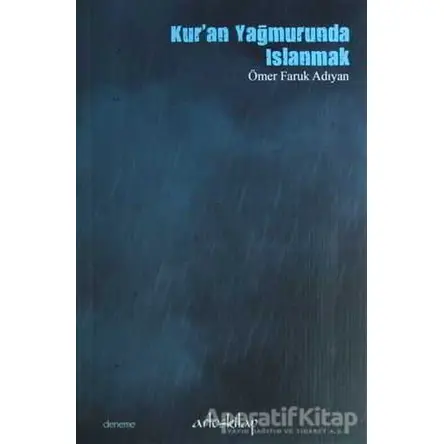 Kur’an Yağmurunda Islanmak - Ömer Faruk Adıyan - Artos Kitap