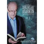 Zorlukları Aşarken 2 Cilt (Karton Kapak) - Tayyar Altıkulaç - Türkiye Diyanet Vakfı Yayınları