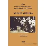 Türk Cermen ve Slavların Münasebetleri Tarihi - Yusuf Akçura - Dönem Yayıncılık