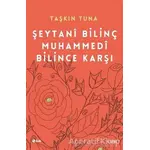 Şeytani Bilinç Muhammedi Bilince Karşı - Taşkın Tuna - Şule Yayınları