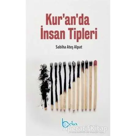 Kuranda İnsan Tipleri - Sabiha Ateş Alpat - Beka Yayınları