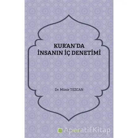 Kuranda İnsanın İç Denetimi - Münir Tezcan - Hiperlink Yayınları