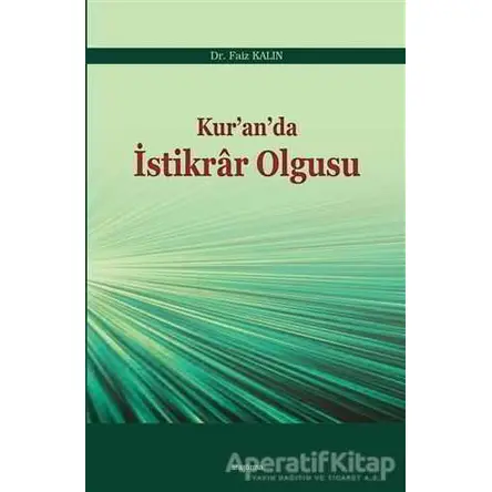 Kur’an’da İstikrar Olgusu - murat küçükuğurlu - Araştırma Yayınları