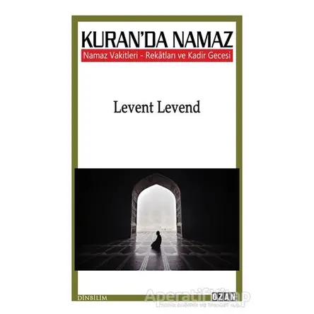 Kuranda Namaz - Levent Levend - Ozan Yayıncılık