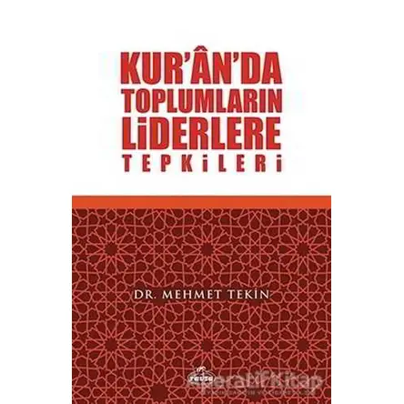 Kuranda Toplumların Liderlere Tepkileri - Mehmet Tekin - Ravza Yayınları