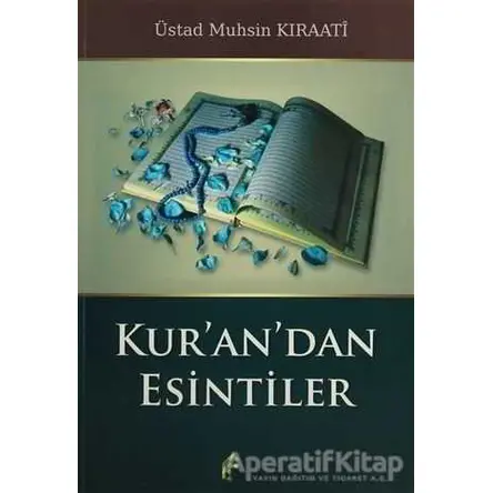 Kurandan Esintiler - Muhsin Kıraati - el-Mustafa Yayınları