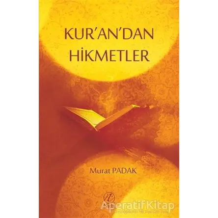 Kurandan Hikmetler - Murat Padak - Elvan Yayıncılık