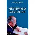 Müslümana Mektuplar - Yaşar Nuri Öztürk - Yeni Boyut Yayınları