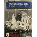 Bedreka-ı Feyz ve Felah - Kolektif - Akademi Titiz Yayınları