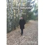 Ateşle Yaklaşma - Mehmet Yavuz - Dua Yayınları