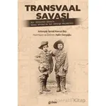Transvaal Savaşı - Avlonyalı İsmail Kemal Bey - Grius Yayınları