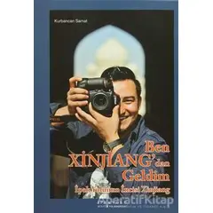 Ben Xinjiangdan Geldim - Kurbancan Samat - Canut Yayınları