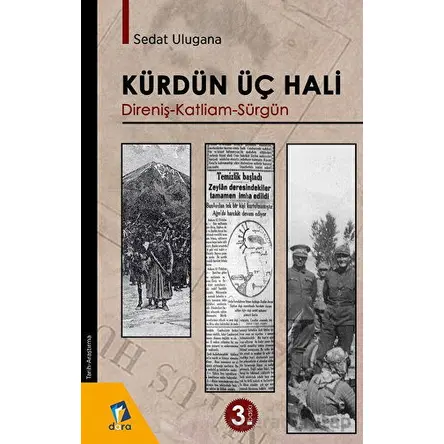 Kürdün Üç Hali - Sedat Ulugana - Dara Yayınları