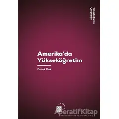 Amerikada Yükseköğretim - Derek Bok - Küre Yayınları