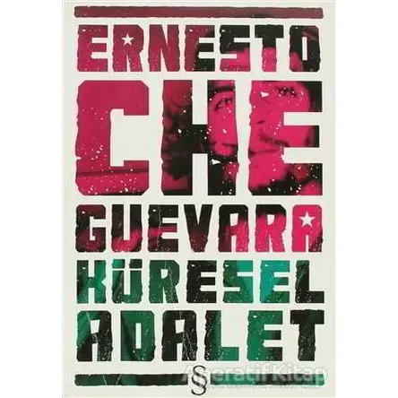 Küresel Adalet - Ernesto Che Guevara - Everest Yayınları