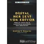 Dijital Her Şeyi Yok Ediyor - Andrew V. Edwards - Siyah Kitap