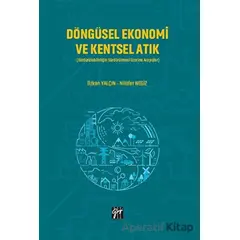 Döngüsel Ekonomi ve Kentsel Atık - Nilüfer Negiz - Gazi Kitabevi