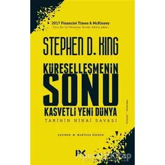 Küreselleşmenin Sonu Kasvetli Yeni Dünya - Stephen D. King - Profil Kitap