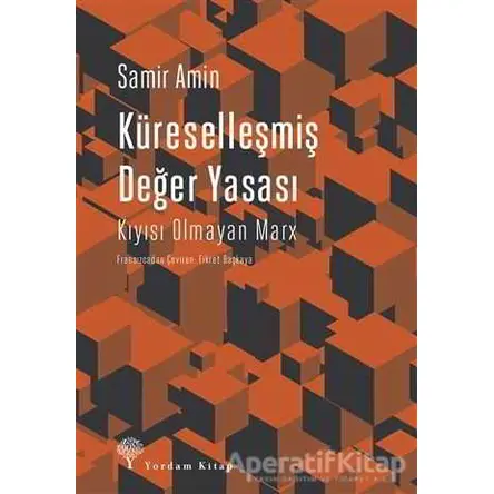 Küreselleşmiş Değer Yasası - Samir Amin - Yordam Kitap