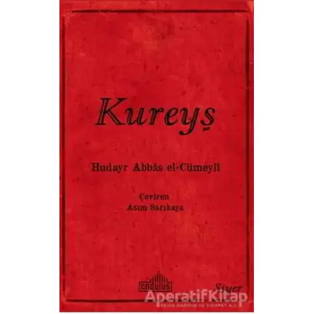 Kureyş - Hudayr Abbas el-Cümeyli - Endülüs Yayınları