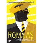 Roma AŞ - Stanley Bing - Koç Üniversitesi Yayınları