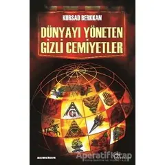 Dünyayı Yöneten Gizli Cemiyetler - Kursad Berkkan - Eftalya Kitap