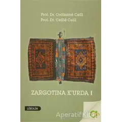 Zargotına Kurda 1. Cilt - Ordixane Celil - Aram Yayınları