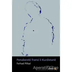 Penabereki fransi li Kurdistane - Ferhad Pirbal - Avesta Yayınları