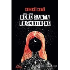 Dere Santa Ranghild De - Hesene Mete - Vate Yayınevi